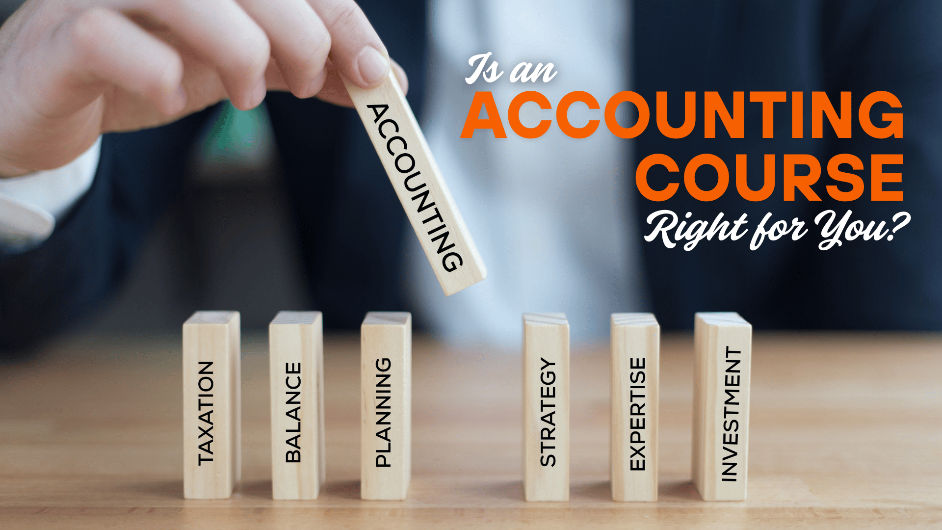Is an Accounting Course Right for You.png